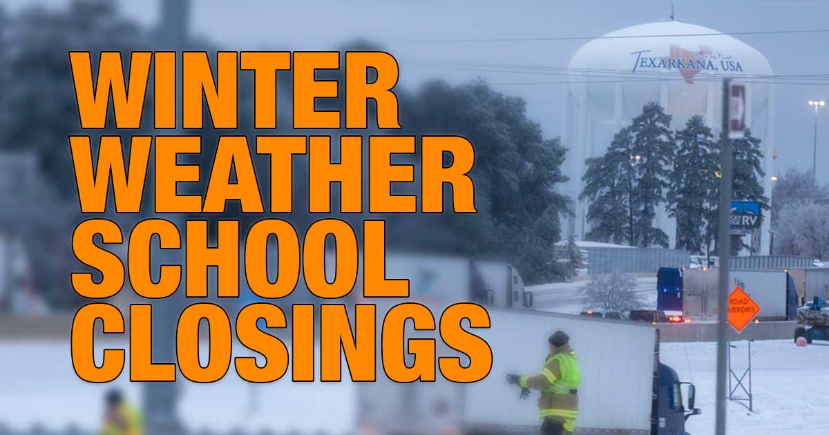 Texarkana Area Winter Weather Closings for Monday