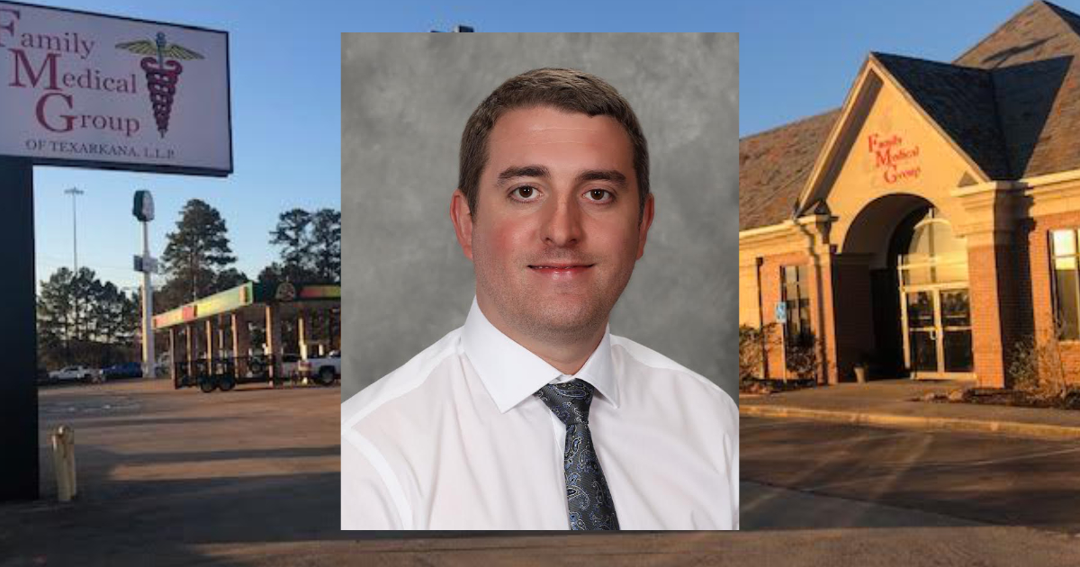 Family Medical Group of Texarkana Welcomes Dr. Andrew LeGrand to Its North Kings Highway Clinic