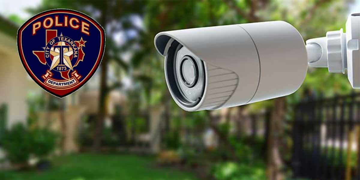 TTPD launches security camera registration program Texarkana Today