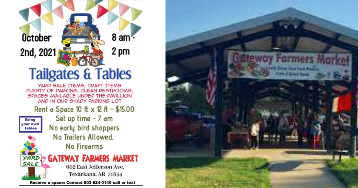 Gateway Farmers Market is hosting “Tailgate & Tables” | Texarkana Today