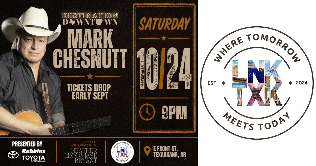 LNKTXK announces country music legend Mark Chesnutt as headliner for 9th Annual Destination Downtown  presented by Robbins Toyota 