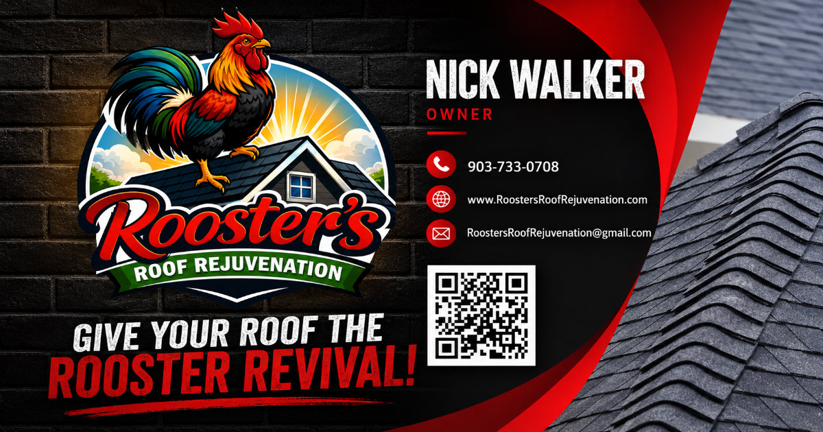 Rooster’s Roof Rejuvenation: Helping Texarkana Roofs Last Longer